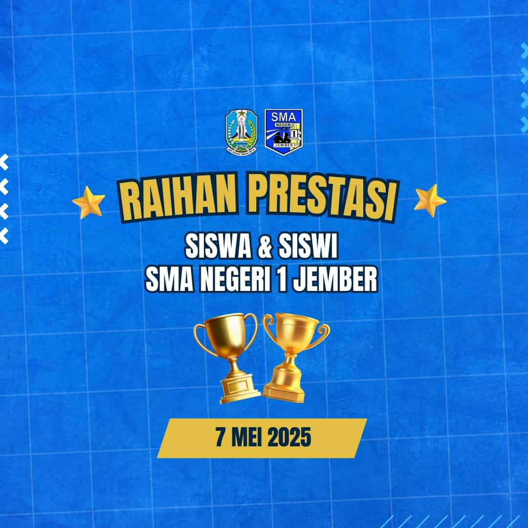  PRESTASI KEMBALI DITOREHKAN OLEH SISWA-SISWI SMAN 1 JEMBER!